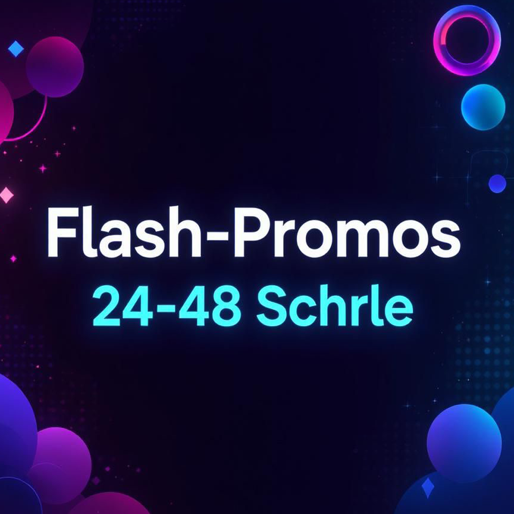 Flash-Promos 24-48 Stunden